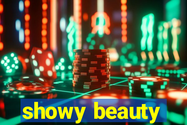 showy beauty